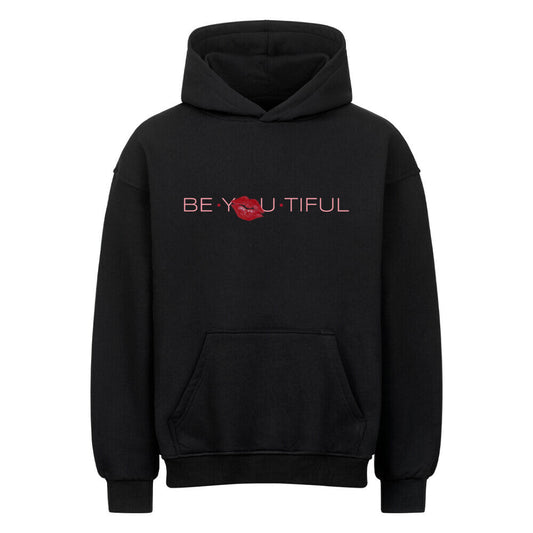 Be You Tiful Hoodie Oversized