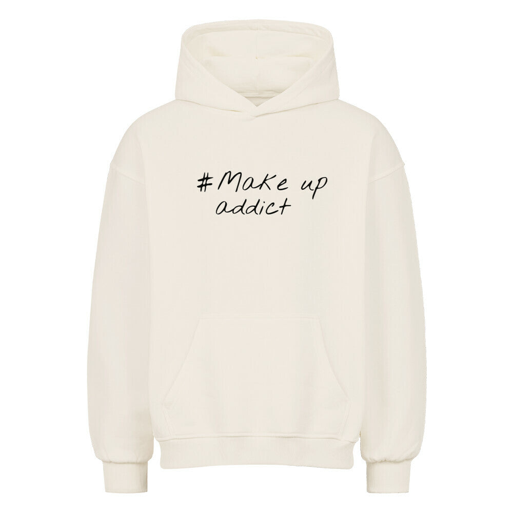 Make Up Addict Beauty Hoodie für Makeup Lover und Beauty Fans
