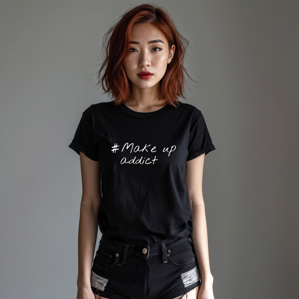 Make Up Addict Beauty Shirt für Makeup Lover und Beauty Fans