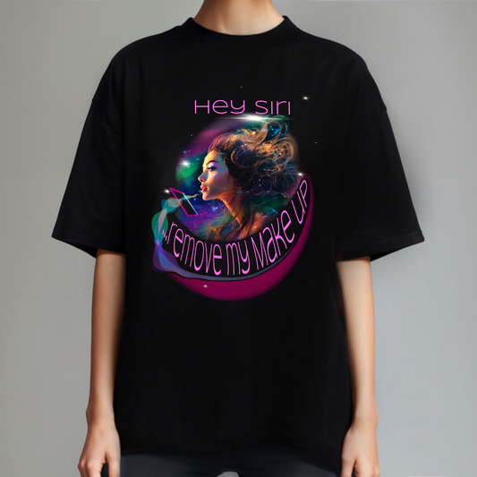 Siri Remove My Make Up Shirt für deine gemütlichen Beauty Routinen